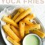 Frites De Yucca